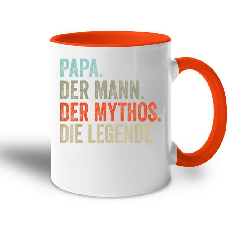 Papa Der Mann The Mythos The Legend Tasse Zweifarbig