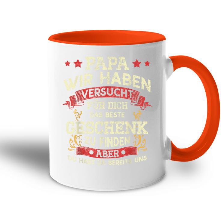 Papa Wir Habenersucht Das Perfekte Geschenk Zu Finden German Langu Tasse Zweifarbig