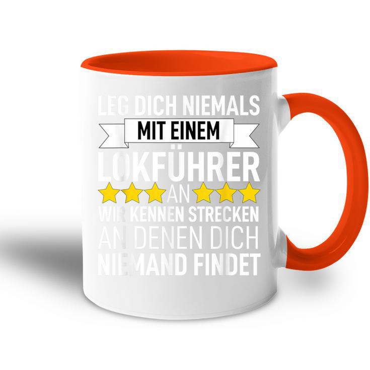 Railway Leg Dich Niemals Mit Ein Lokführer An Tasse Zweifarbig