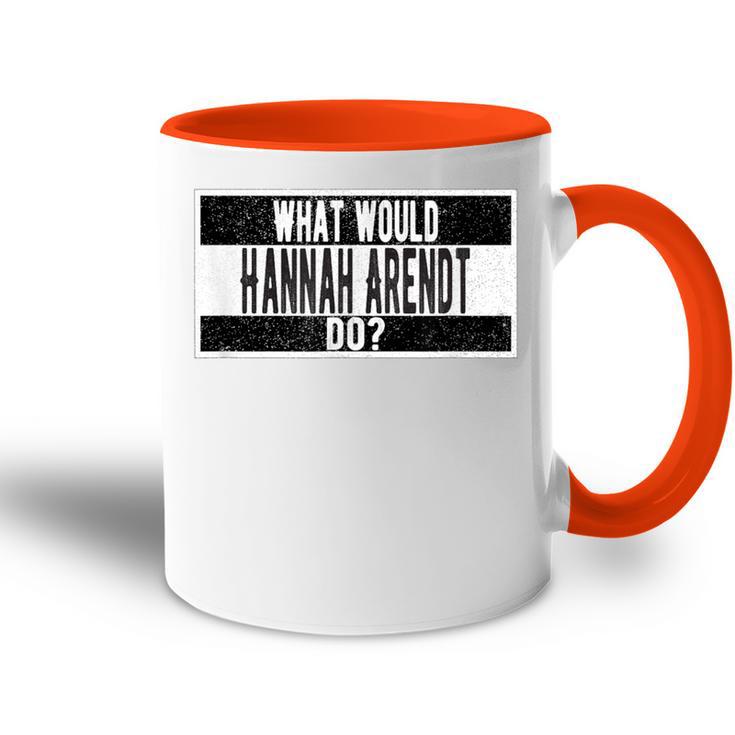 Was Würde Hannah Arendt Tun Tasse Zweifarbig