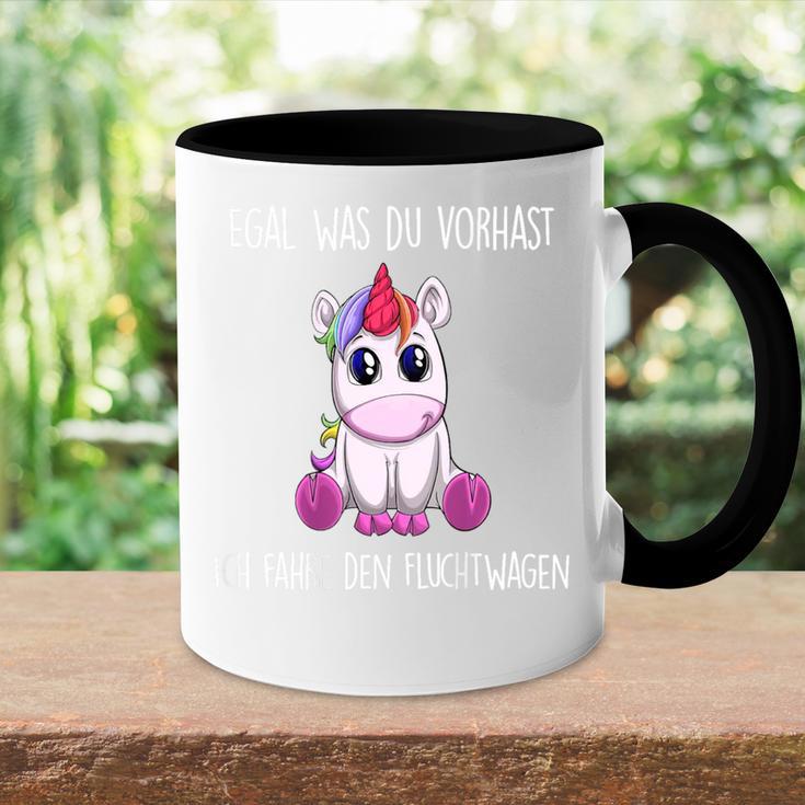 Egal Was Duorhast Ich Fahre Den Fluchtwagen Unicorn Tasse Zweifarbig