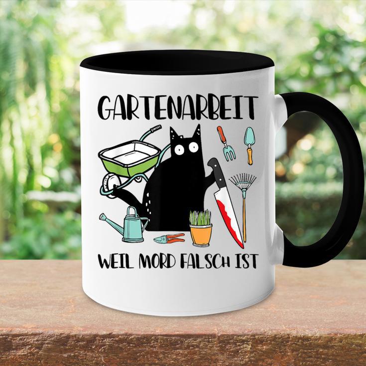 Gartenarbeit Weil Mord Falsch Ist Gardener Cat Gray S Tasse Zweifarbig