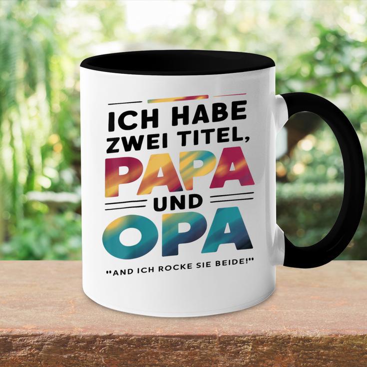 Ich Habe Zwei Titel Papa Und Opa -Atertagsgeschenk Tasse Zweifarbig