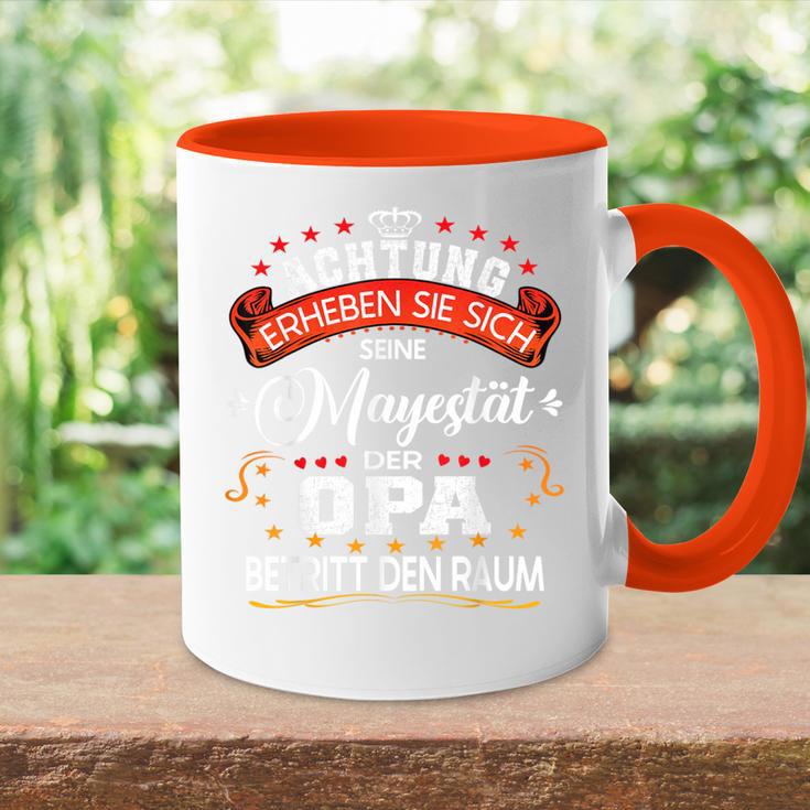 Achtung Seine Majestät Der Opaatertagsgeschenk Spruch Tasse Zweifarbig