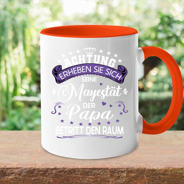 Achtung Seine Majestät Der Papaatertagsgeschenk Spruch Tasse Zweifarbig