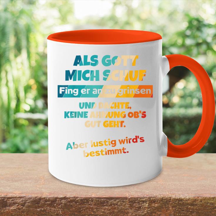 Als Gott Mich Schuf Fing Er An Zu Grinsen Humour Tasse Zweifarbig