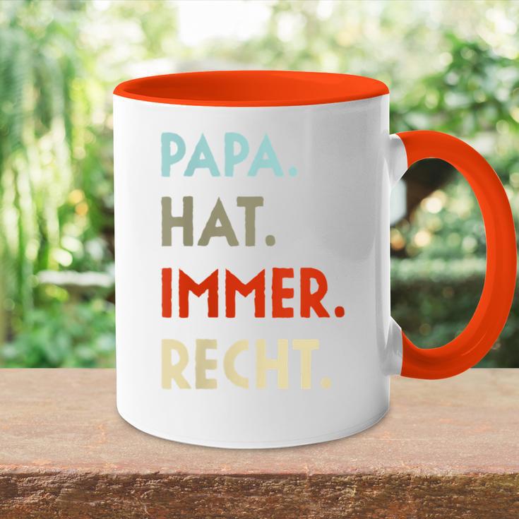 Damen Papa Hat Immer Recht Lustige Idee Zumatertag Mit-Ausschnitt Tasse Zweifarbig