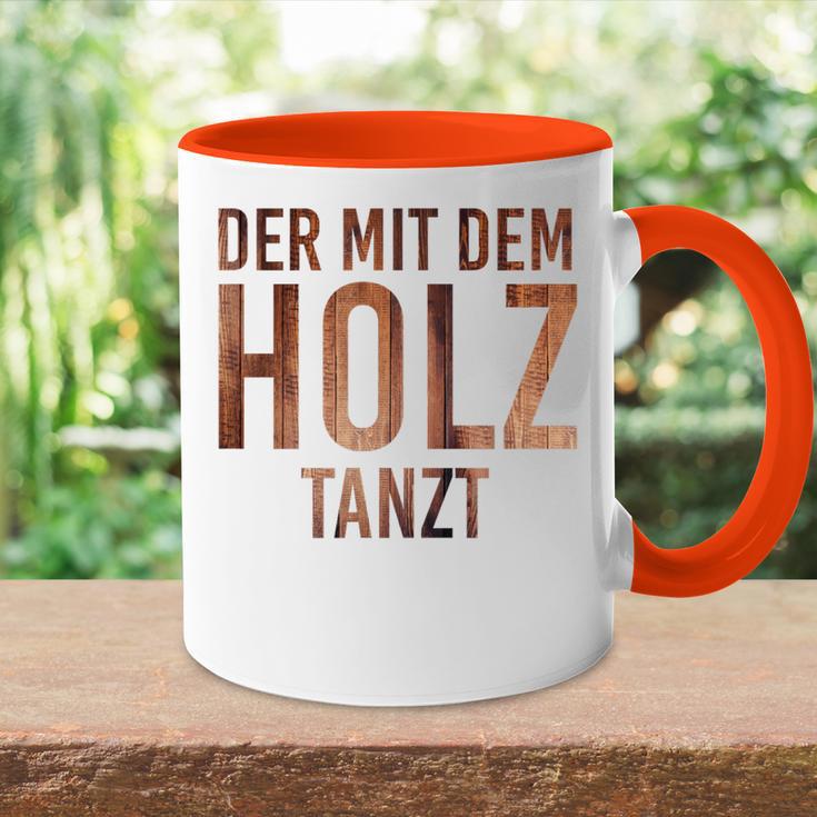 Der Mit Dem Holz Tanzt Tischler Work Tasse Zweifarbig