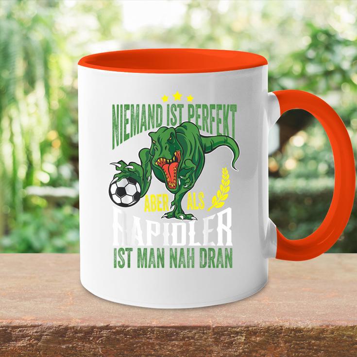 Dino Niemand Ist Perfekt Aber Rapidlererdammt Nah Dran Tasse Zweifarbig