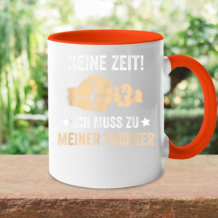 Father's Day Keine Zeit Ich Muss Zu Meiner Tochter Papa Father Tasse Zweifarbig