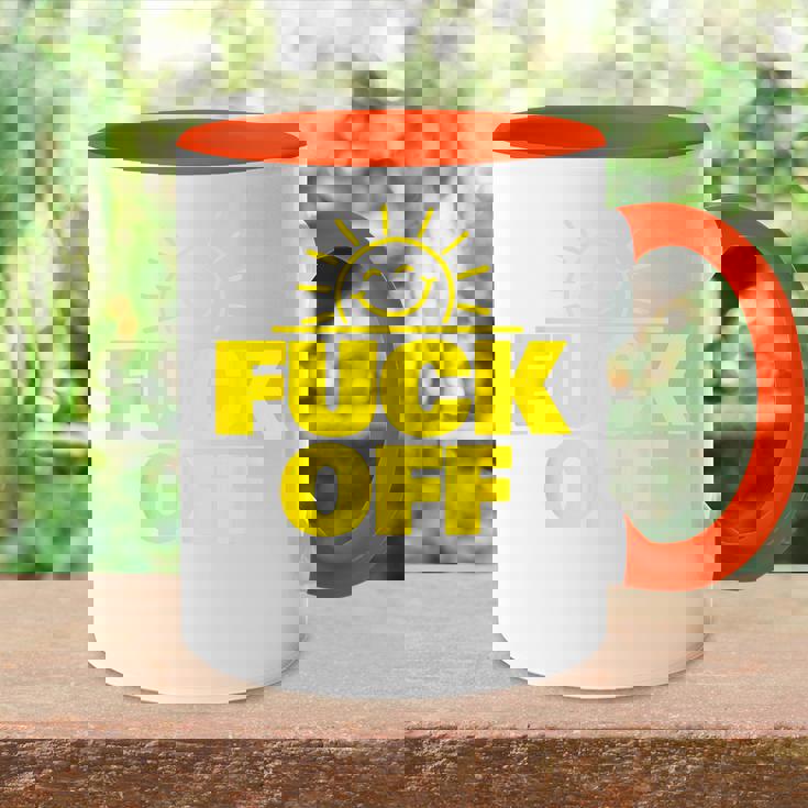 Fuck Off Sunshine Drôle Sarcastique Fuck Off Accent Mug