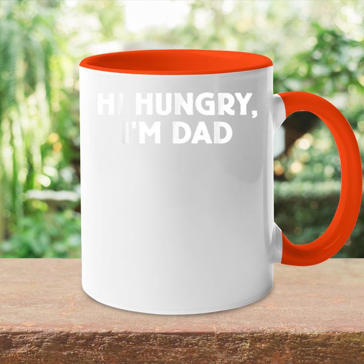 Herren Papa Witz Hallo Hungry I'm Dadatertag Elternschaft Humor Tasse Zweifarbig