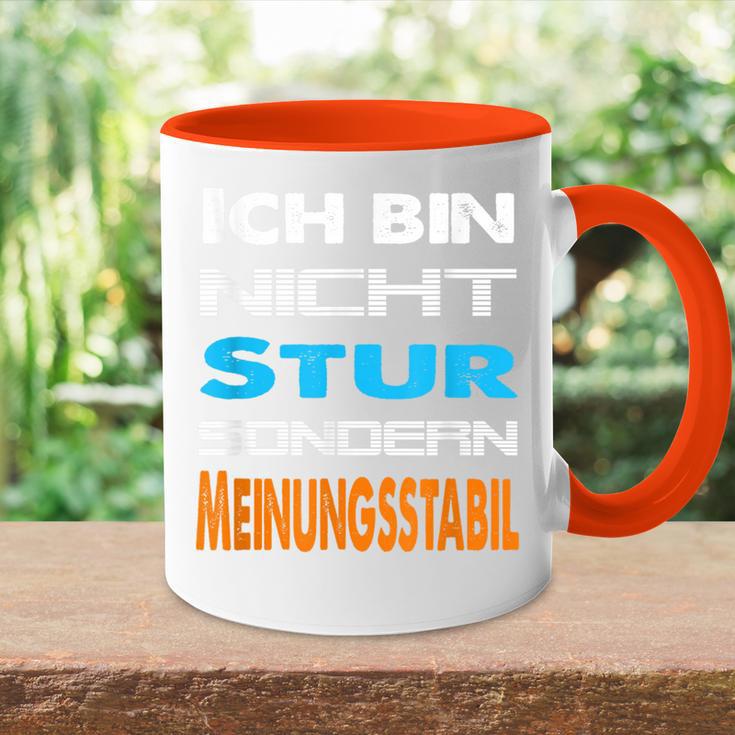 Ich Bin Nicht Stur Sondern Meinungsstabil Saying Tasse Zweifarbig