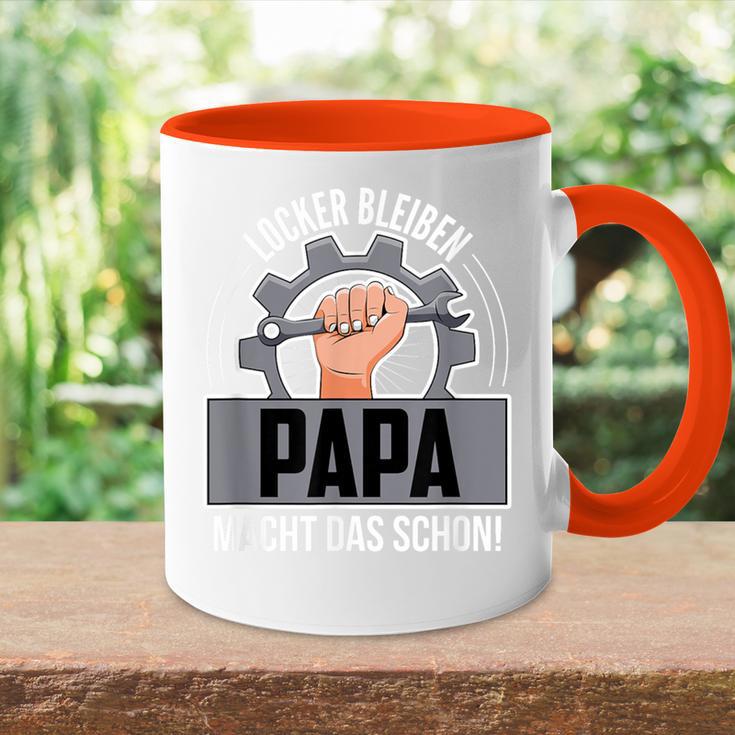 Locker Bleiben Papa Macht Das Schon Fun Tasse Zweifarbig