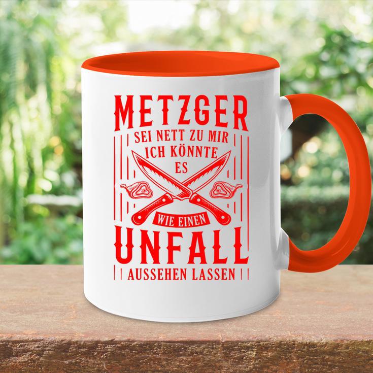 Metzger Sei Nett Zu Mir Fleischer Slogan Butcher Tasse Zweifarbig