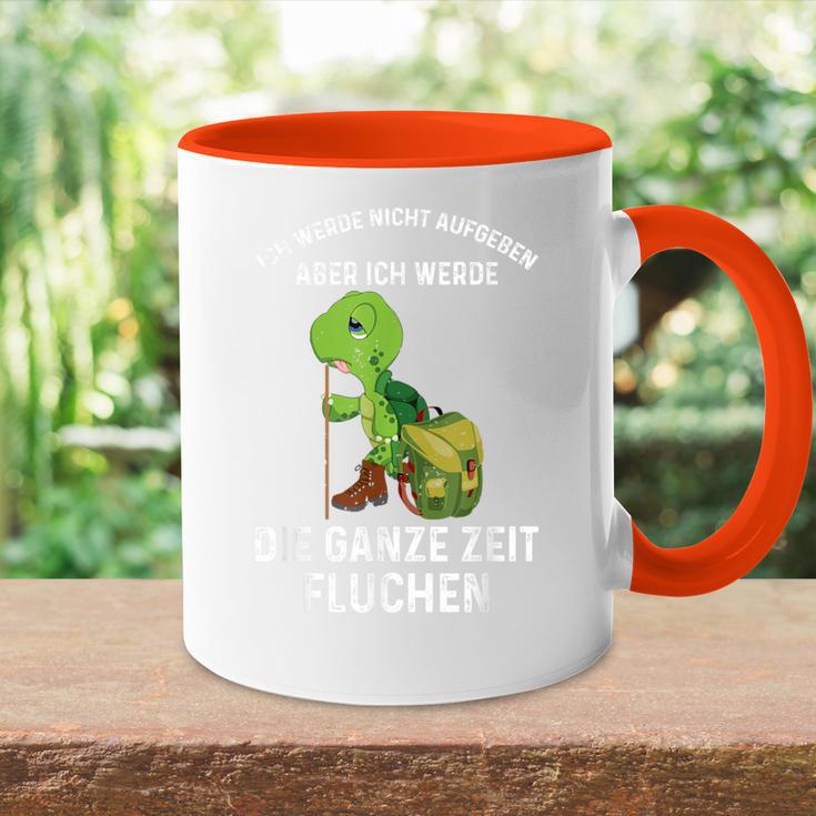 Wandern Ich Werde Nicht Aufgeben Aber Die Ganze Zeit Fluchen Tasse Zweifarbig