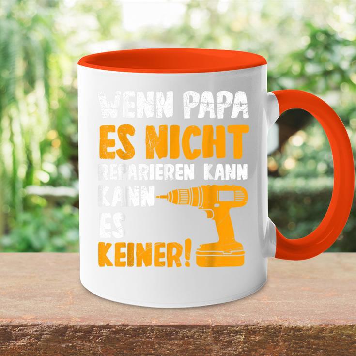 Wenn Papa Es Nicht Reparieren Kann Es Keinenater S Tasse Zweifarbig