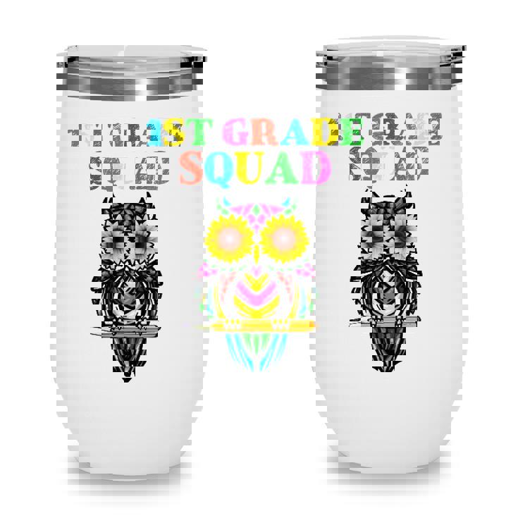 1St Grade Squad Sunflower Owl 1St Grade Teacher Wine Tumbler