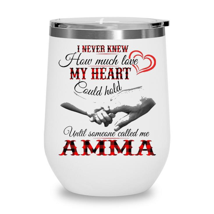 Amma Grandma Gift   Until Someone Called Me Amma Wine Tumbler
