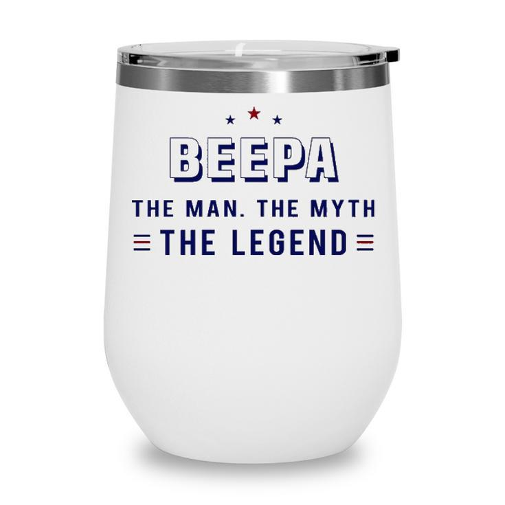 Beepa Gift   Beepa The Man The Myth The Legend Wine Tumbler
