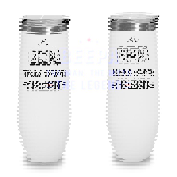Beepa Gift   Beepa The Man The Myth The Legend Wine Tumbler
