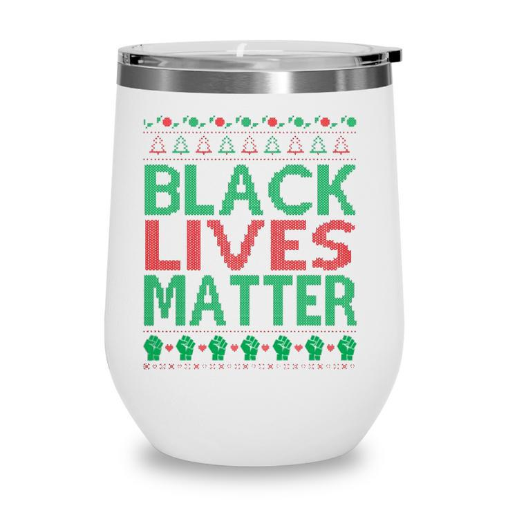 Black Lives Matter Ugly Christmas Gift Wine Tumbler