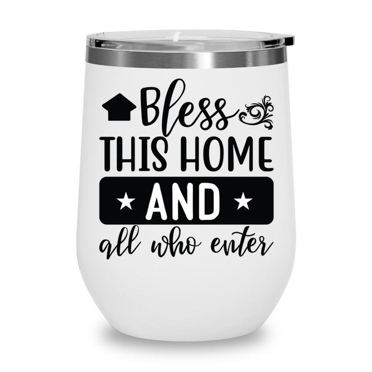 Bless This Home And All Who Enter Bible Verse Black Graphic Christian Wine Tumbler