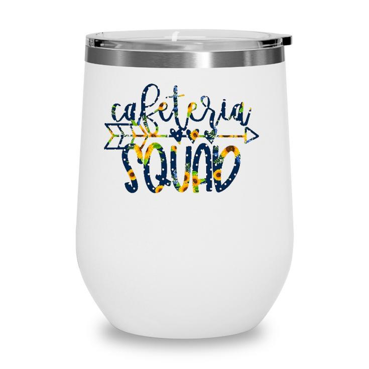 Cafeteria Squad Back To School Matching Group Sunflowers Wine Tumbler