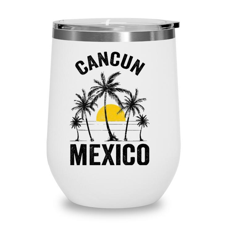 Cancun Beach Souvenir Mexico 2021 Vacation Family Wine Tumbler