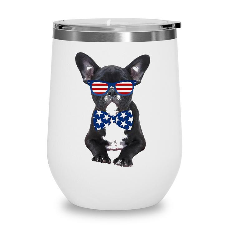 Funny French Bulldog 4Th Of July Patriotic Usa Wine Tumbler