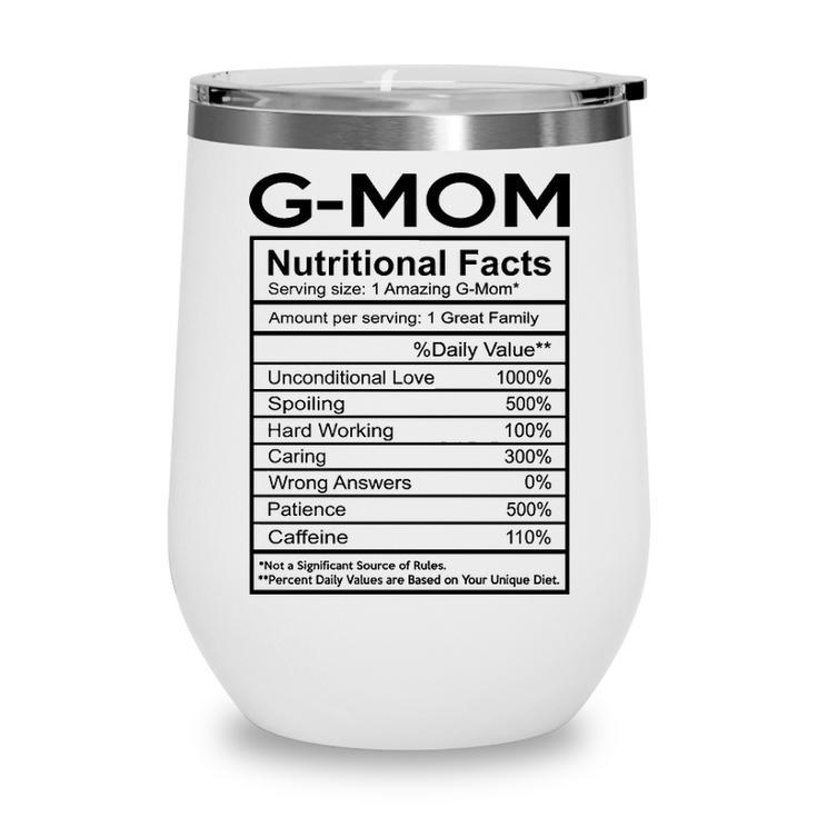 G Mom Grandma Gift   G Mom Nutritional Facts Wine Tumbler