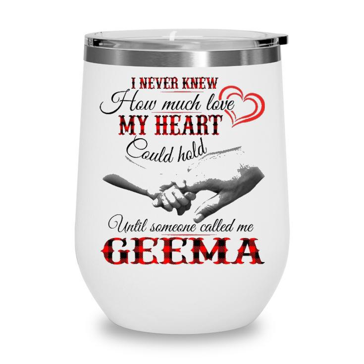 Geema Grandma Gift   Until Someone Called Me Geema Wine Tumbler