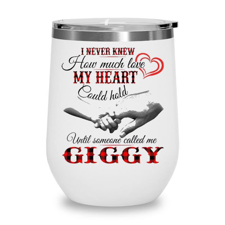 Giggy Grandma Gift   Until Someone Called Me Giggy Wine Tumbler