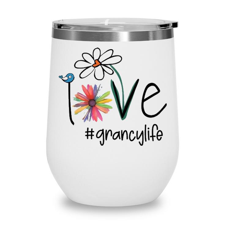 Grancy Grandma Gift Idea   Grancy Life Wine Tumbler