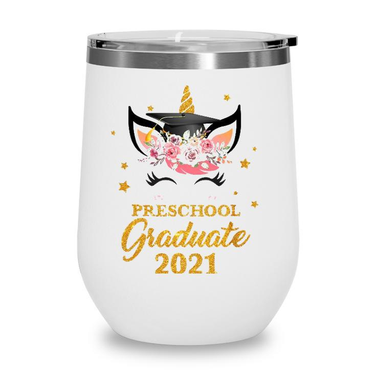 Happy Graduation Preschool Graduate Floral Unicorn Cute Wine Tumbler