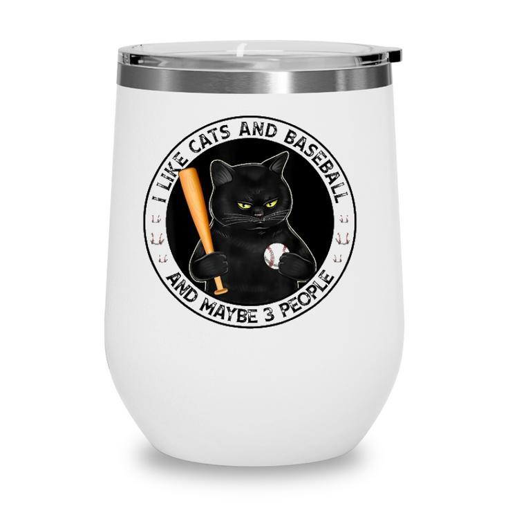I Like Cats And Baseball And Maybe 3 People Vintage Wine Tumbler