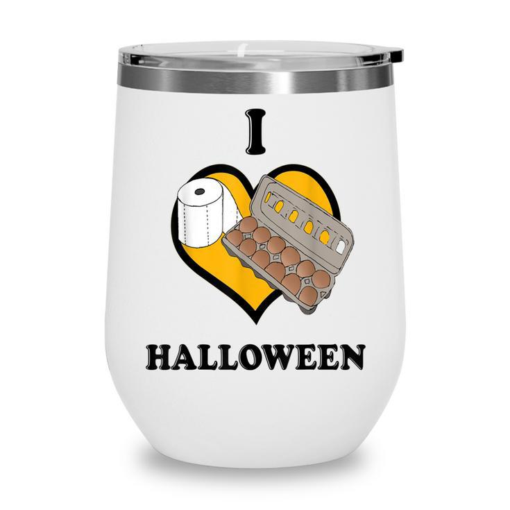 I Love Halloween Funny Meme Instant Costume Quarantine Wine Tumbler