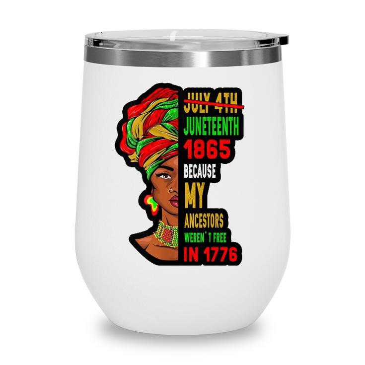 July 4Th Juneteenth 1865 Present For African American Wine Tumbler