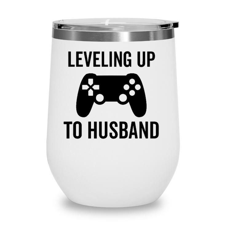 Leveling Up To Husband Engagement Groom Video Game Lover Wine Tumbler