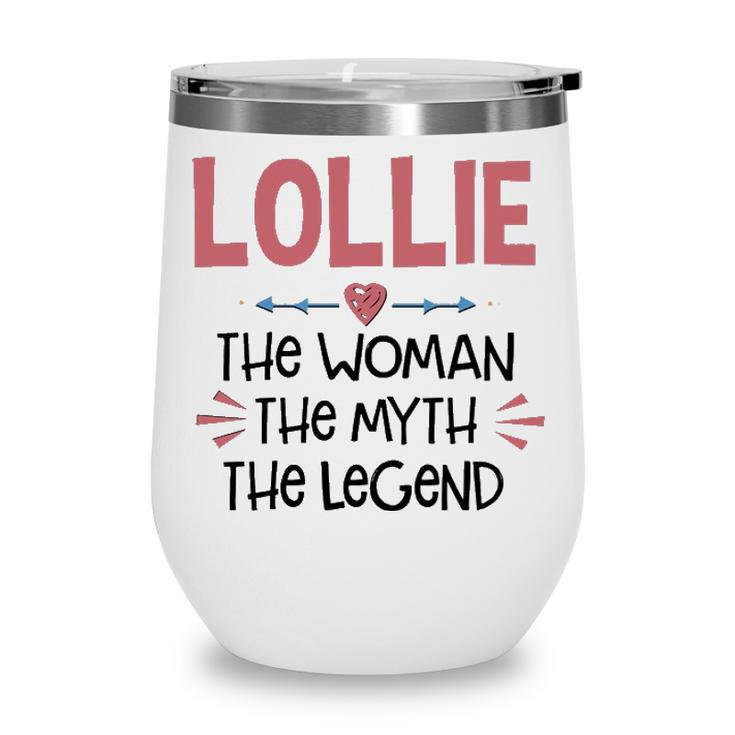 Lollie Grandma Gift   Lollie The Woman The Myth The Legend Wine Tumbler