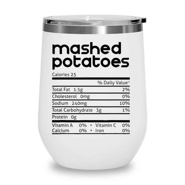 Mashed Potato Nutrition Facts Funny Thanksgiving Christmas Wine Tumbler