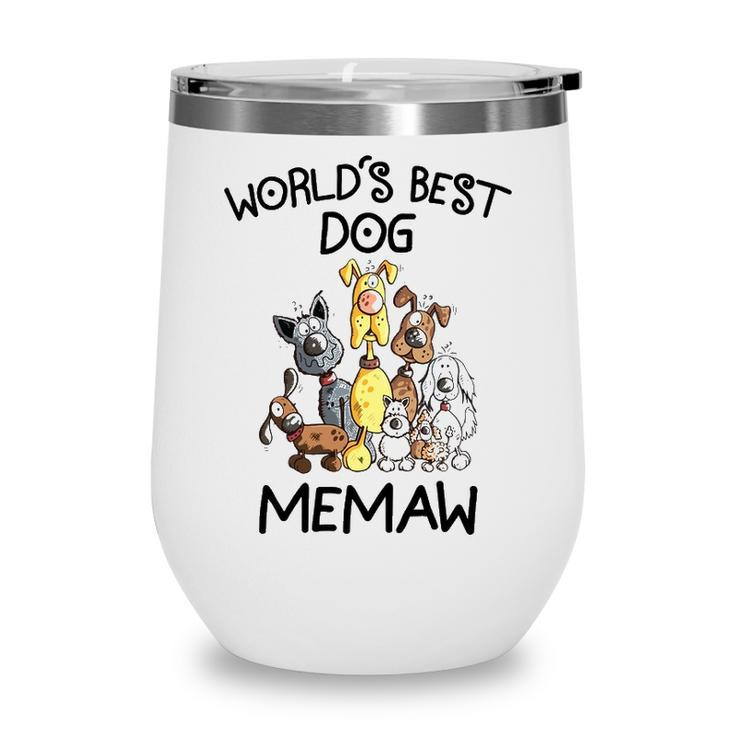 Memaw Grandma Gift   Worlds Best Dog Memaw Wine Tumbler