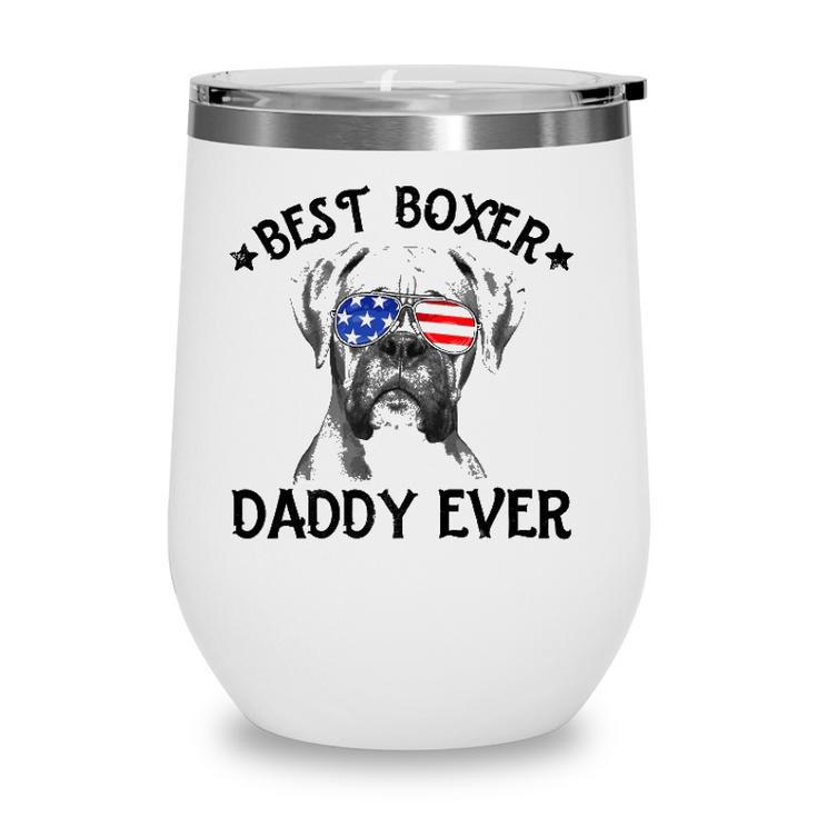 Mens Best Boxer Daddy Ever Dog Dad American Flag 4Th Of July Wine Tumbler