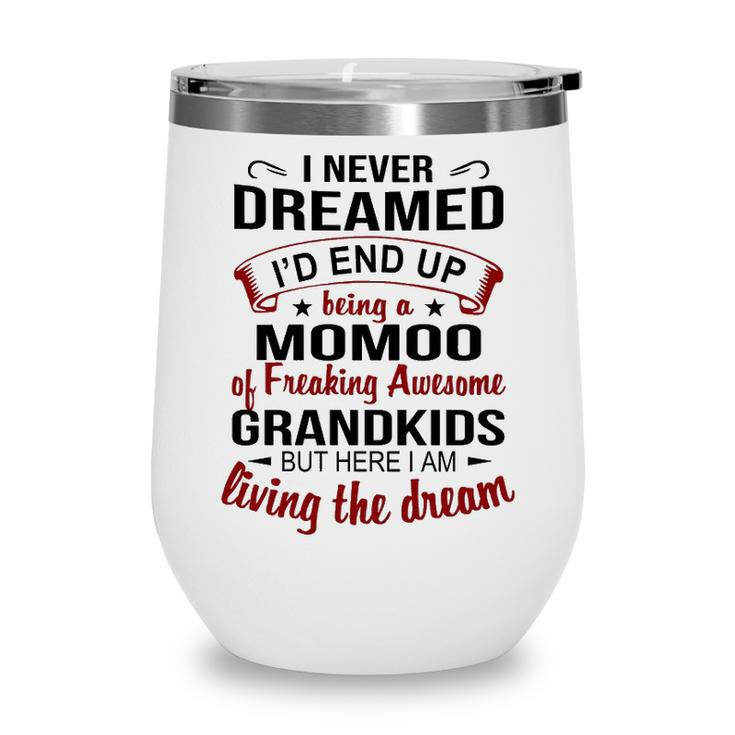 Momoo Grandma Gift   Momoo Of Freaking Awesome Grandkids Wine Tumbler
