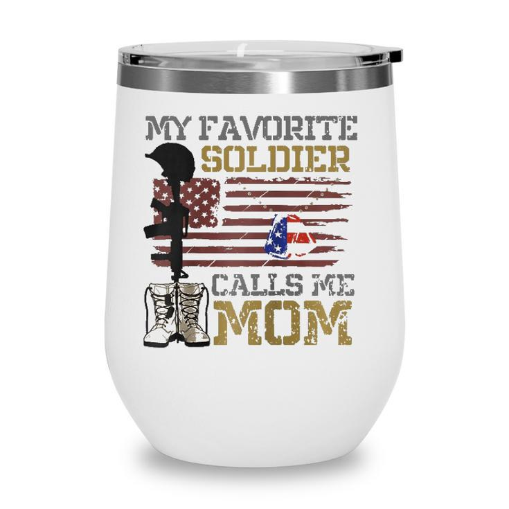 My Favorite Soldier Calls Me Mom Proud Army Mom Raglan Baseball Tee Wine Tumbler
