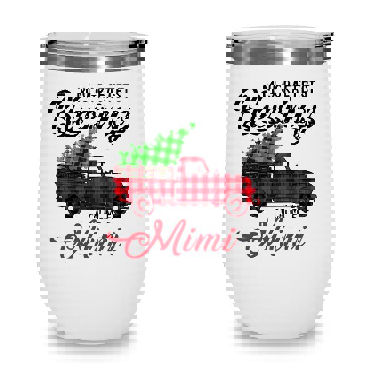 My Greatest Blessings Call Me Mimi Xmas Gifts Christmas Wine Tumbler