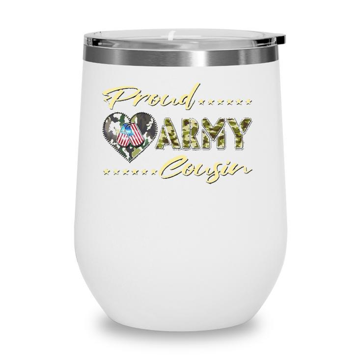 Proud Army Cousin Camo Us Flag Dog Tags Military Family Gift Wine Tumbler