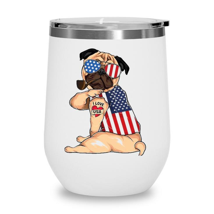 Pug Dog Merica 4Th Of July Usa American Flag Men Women Wine Tumbler