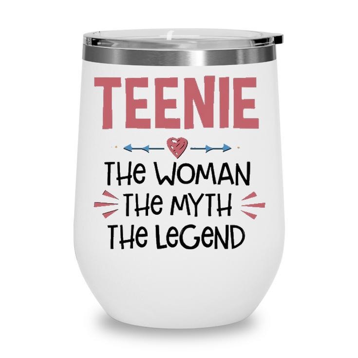 Teenie Grandma Gift   Teenie The Woman The Myth The Legend Wine Tumbler