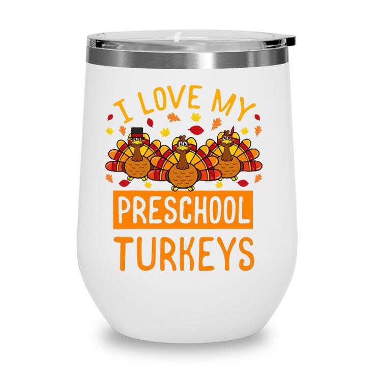Thanksgiving Turkey Preschool Teacher Student School Gift Wine Tumbler